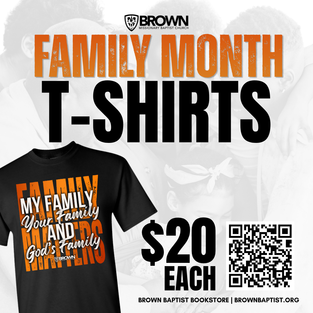 Family Month T-Shirts ad — $20 each at the Brown Baptist Bookstore